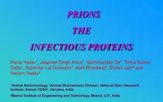PRIONS THE INFECTIOUS PROTEINS