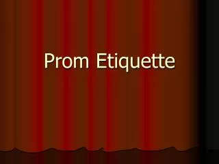 Prom Etiquette