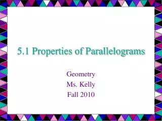 5 1 properties of parallelograms