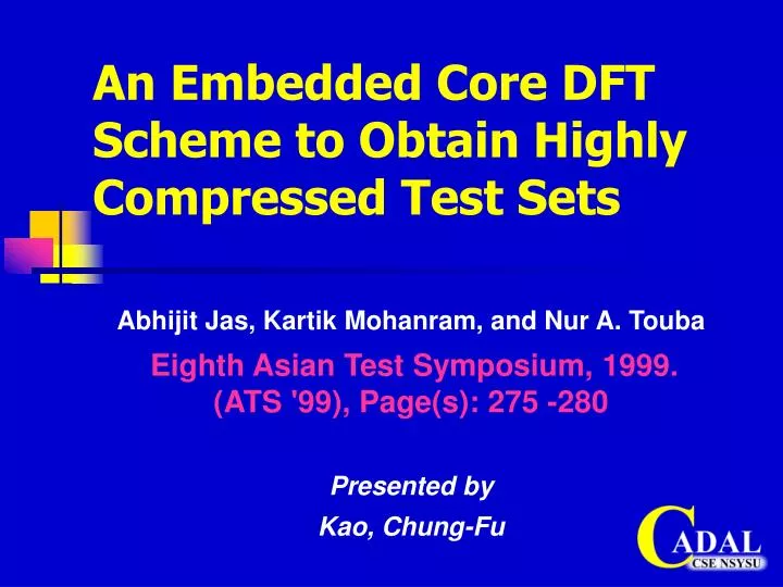 an embedded core dft scheme to obtain highly compressed test sets