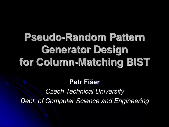 pseudo random pattern generator design for column matching bist