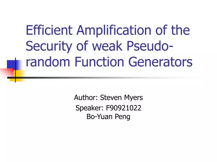 efficient amplification of the security of weak pseudo random function generators