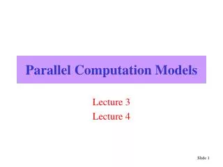 Parallel Computation Models