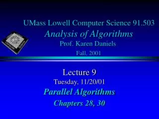 UMass Lowell Computer Science 91.503 Analysis of Algorithms Prof. Karen Daniels Fall, 2001