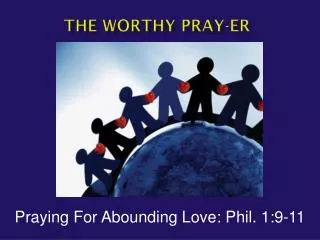 The Worthy Pray- er