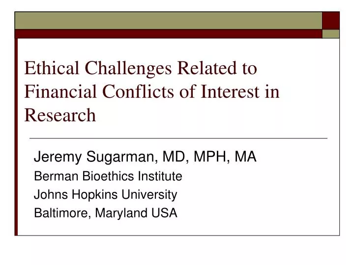 ethical challenges related to financial conflicts of interest in research