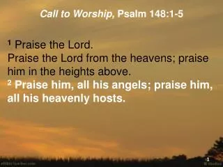 Call to Worship, Psalm 148:1-5