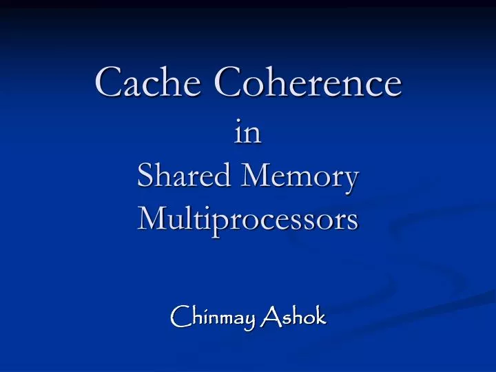 cache coherence in shared memory multiprocessors