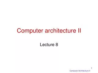 Computer architecture II