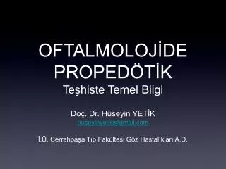 oftalmoloj de proped t k te histe temel bilgi