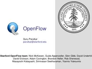 OpenFlow Guru Parulkar parulkar@stanford