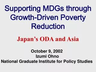 Supporting MDGs through Growth-Driven Poverty Reduction