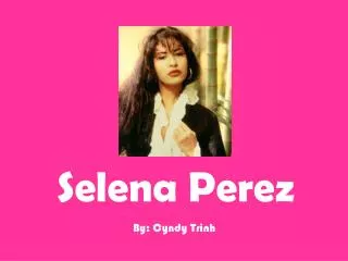 Selena Perez