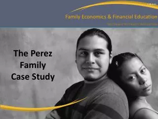 The Perez Family Case Study