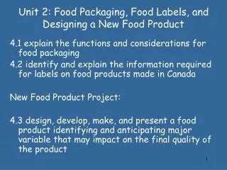 Unit 2: Food Packaging, Food Labels, and Designing a New Food Product