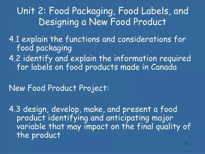 unit 2 food packaging food labels and designing a new food product