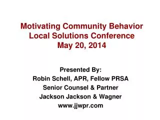 Motivating Community Behavior Local Solutions Conference May 20, 2014