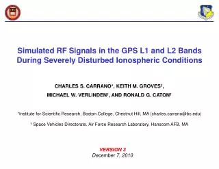 Simulated RF Signals in the GPS L1 and L2 Bands During Severely Disturbed Ionospheric Conditions