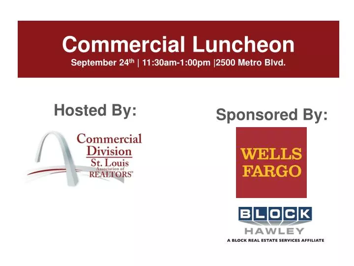 commercial luncheon september 24 th 11 30am 1 00pm 2500 metro blvd