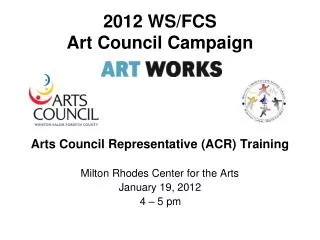 2012 WS/FCS Art Council Campaign