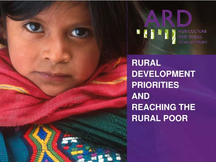 rural d evelopment priorities and reaching the rural poor