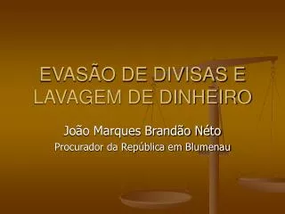 evas o de divisas e lavagem de dinheiro