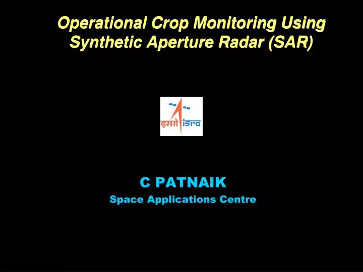 operational crop monitoring using synthetic aperture radar sar