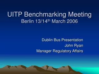 UITP Benchmarking Meeting Berlin 13/14 th March 2006