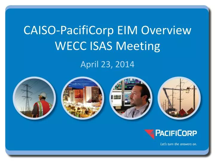 caiso pacificorp eim overview wecc isas meeting
