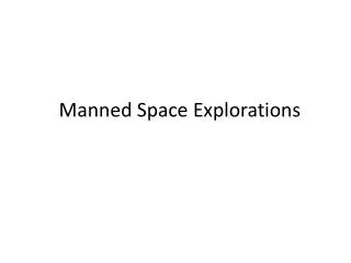 Manned Space Explorations