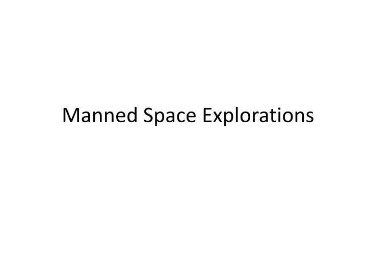 manned space explorations