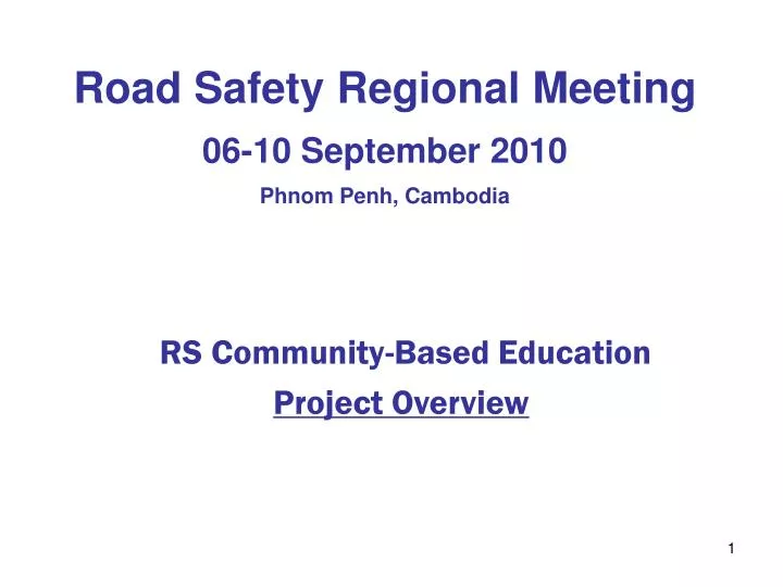road safety regional meeting 06 10 september 2010 phnom penh cambodia