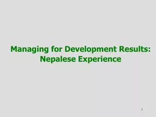 Managing for Development Results: Nepalese Experience