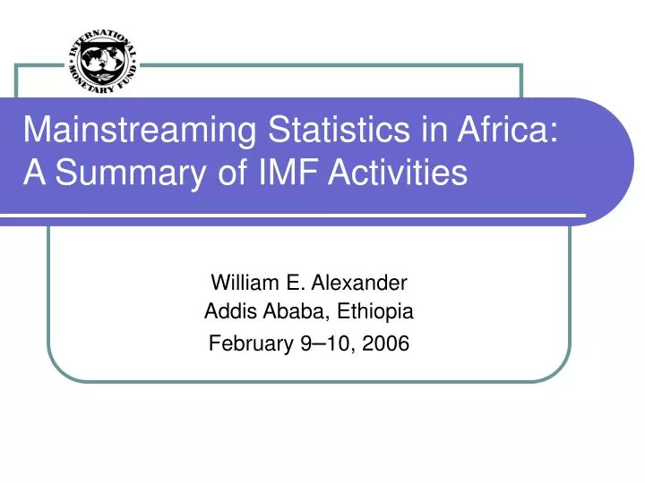mainstreaming statistics in africa a summary of imf activities