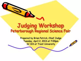 Judging Workshop Peterborough Regional Science Fair