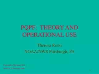 PQPF: THEORY AND OPERATIONAL USE