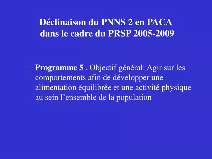 d clinaison du pnns 2 en paca dans le cadre du prsp 2005 2009