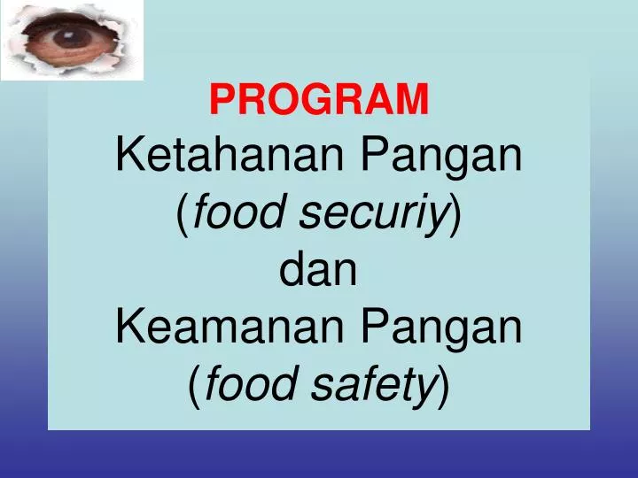 program ketahanan pangan food securiy dan keamanan pangan food safety