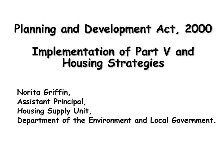 p lanning and development act 2000 implementation of part v and housing strategies
