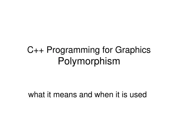c programming for graphics polymorphism
