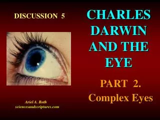 CHARLES DARWIN AND THE EYE