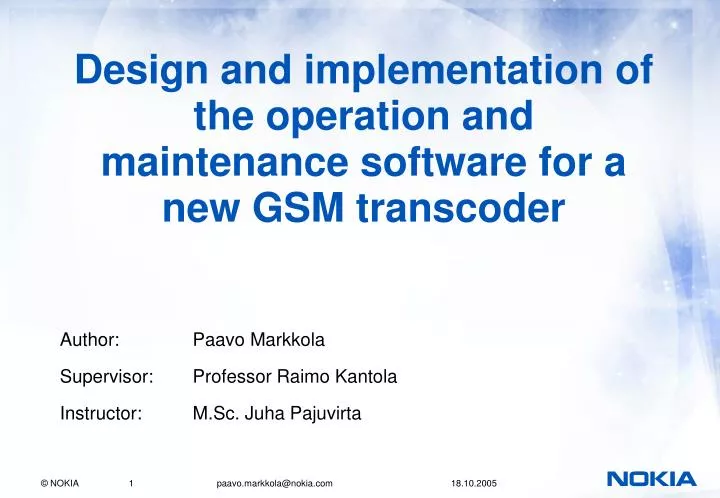 design and implementation of the operation and maintenance software for a new gsm transcoder