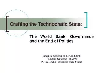 Crafting the Technocratic State: