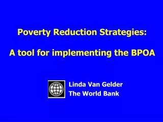 Poverty Reduction Strategies: A tool for implementing the BPOA