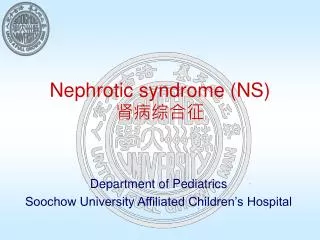 Nephrotic syndrome (NS) ?????