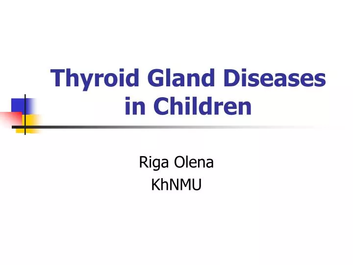 thyroid gland diseases in children