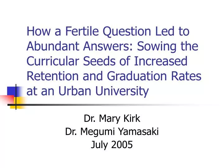 dr mary kirk dr megumi yamasaki july 2005
