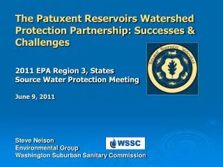 The Patuxent Reservoirs Watershed Protection Partnership: Successes &amp; Challenges
