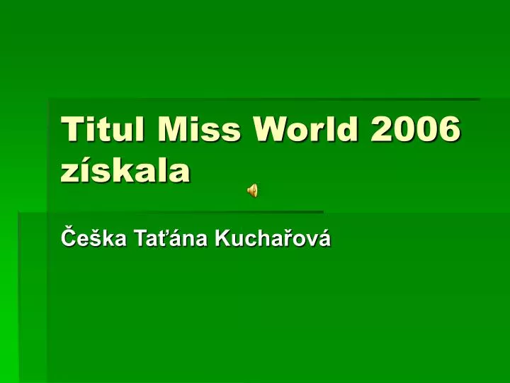 titul miss world 2006 z skala