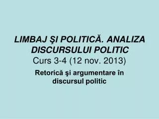 limbaj i politic analiza discursului politic curs 3 4 12 nov 20 13